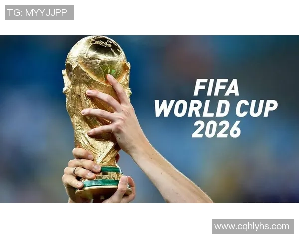 聚焦2026世界杯全球激情盛宴全面前瞻赛事热点深度解析纵览篇